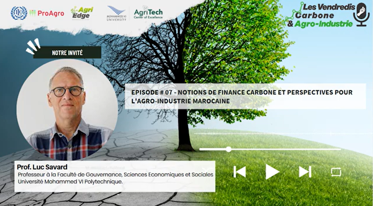 Episode 07 - Notions de finance carbone et perspectives pour l'agro-industrie marocaine